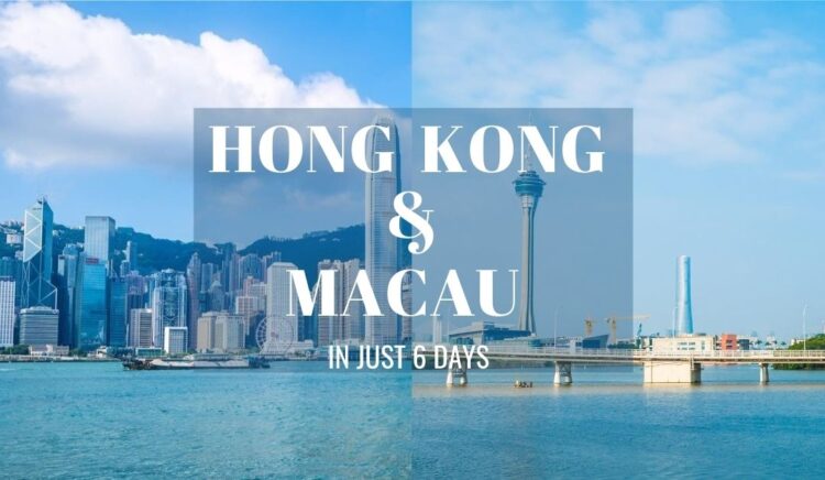 Hong Kong & Macau Trip in 6 Days